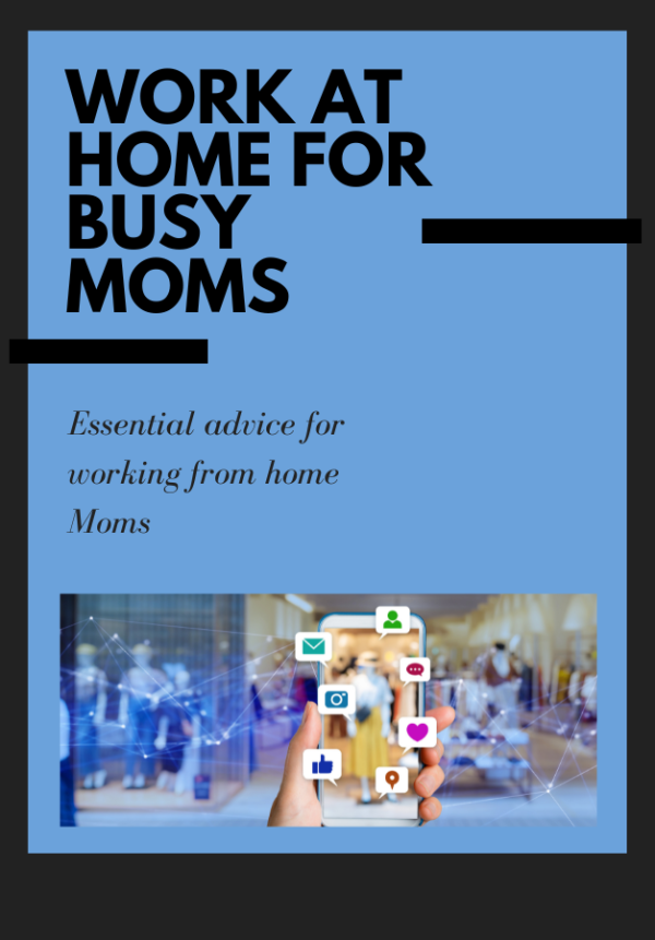 Work At Home For Busy Moms